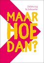 Maar hoe dan? - Zelfsturing bij Infocaster