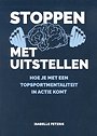 Stoppen met Uitstellen Stoppen met Uitstellen