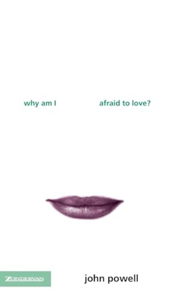 Why am I Afraid to Love?