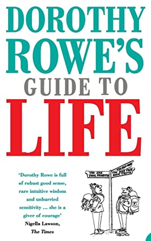 Dorothy Rowe’s Guide to Life
