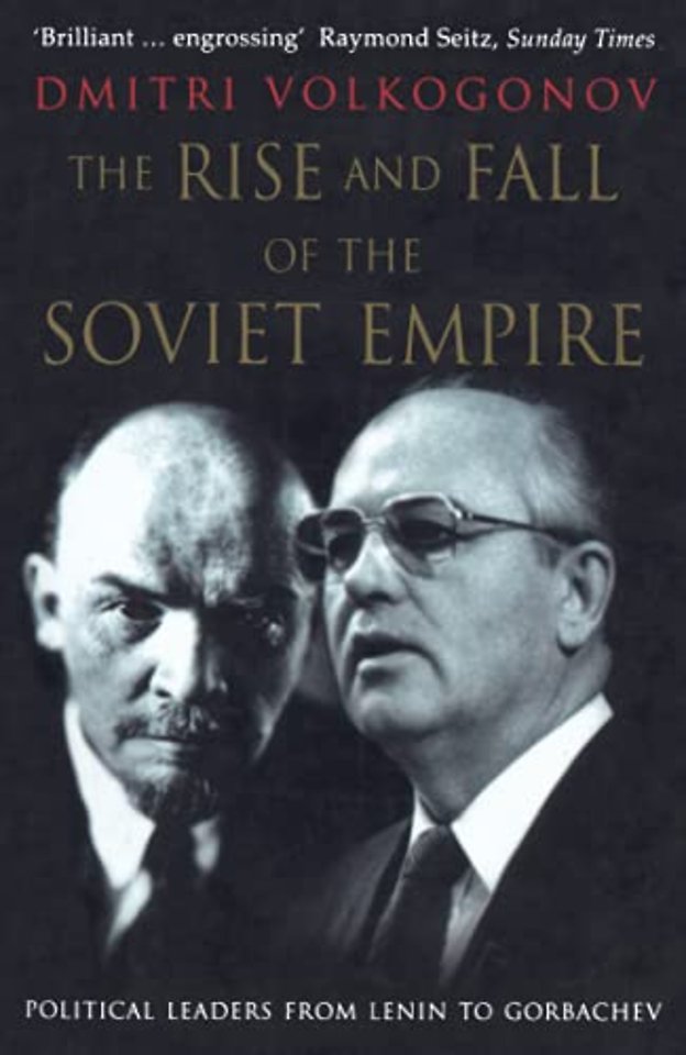 The Rise and Fall of the Soviet Empire