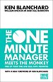 The One Minute Manager Meets the Monkey The One Minute Manager Meets the Monkey