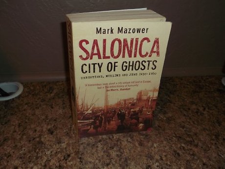 Salonica, City of Ghosts