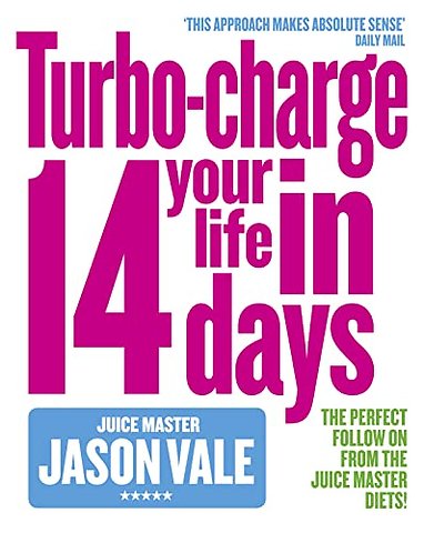 Turbo-charge Your Life in 14 Days
