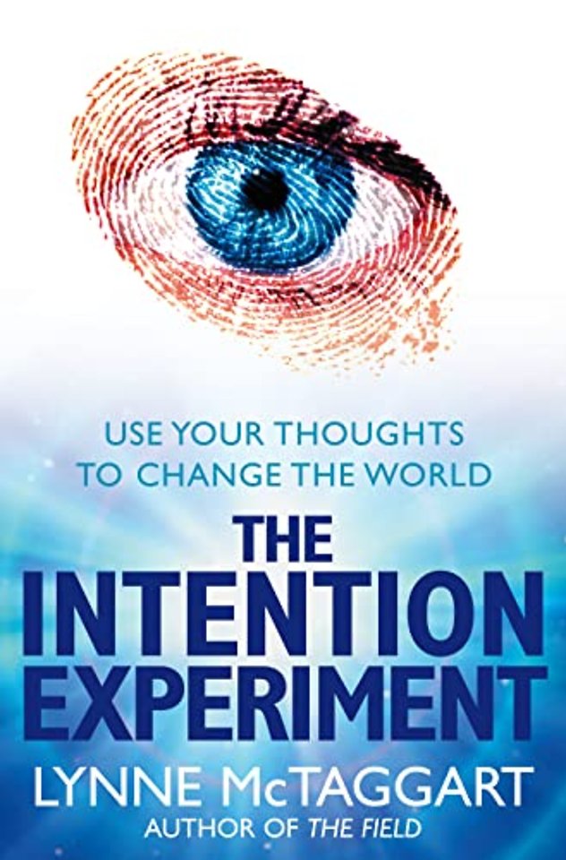 The Intention Experiment