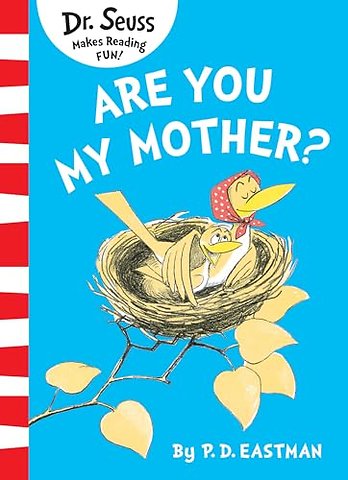 Are You My Mother?