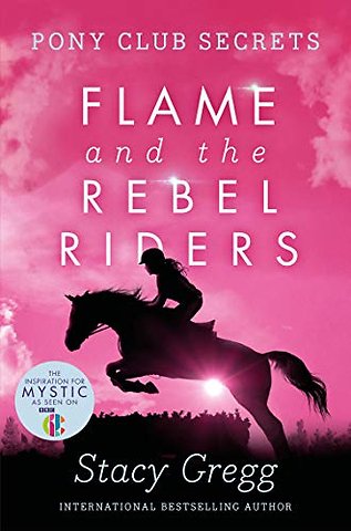 Flame and the Rebel Riders