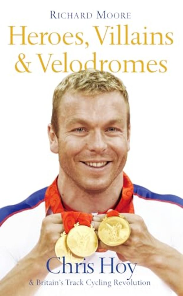Heroes, Villains and Velodromes