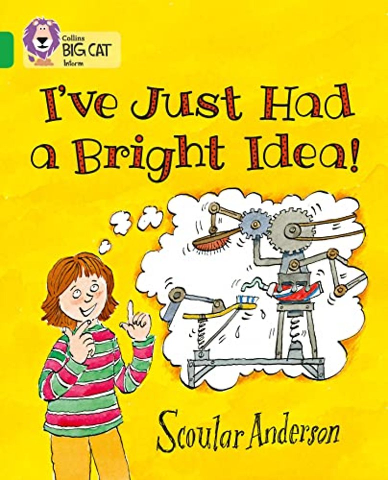 I’ve Just Had a Bright Idea!