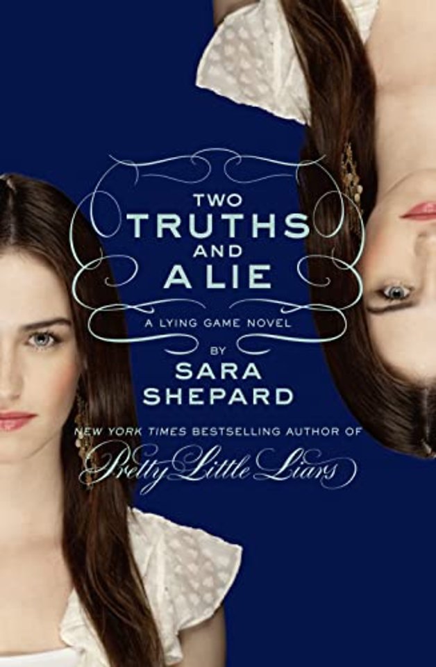 Two Truths and a Lie: A Lying Game Novel