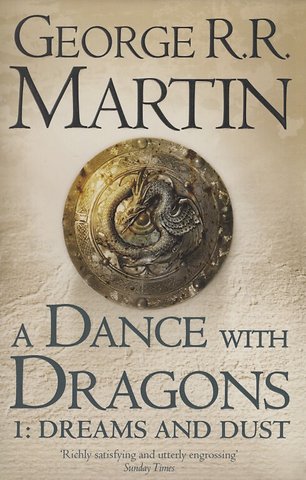 A Dance With Dragons: Part 1 Dreams and Dust