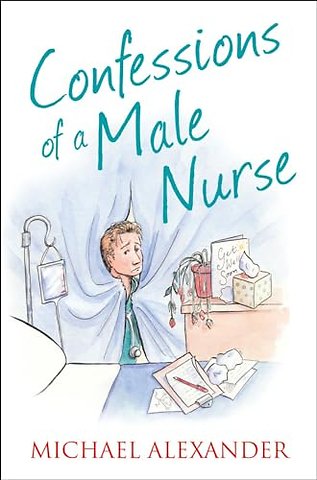 Confessions of a Male Nurse