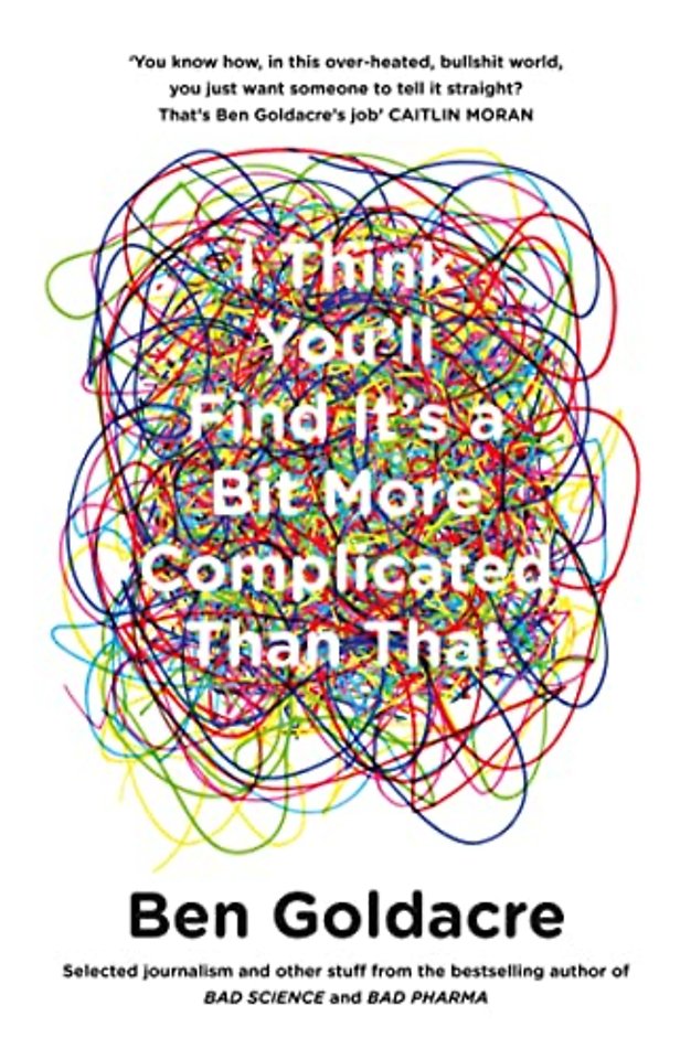 I Think You’ll Find It’s a Bit More Complicated Than That