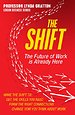 The Shift: The Future of Work is Already Here The Shift: The Future of Work is Already Here