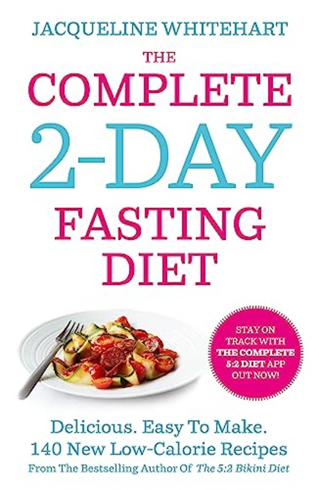 The Complete 2-Day Fasting Diet