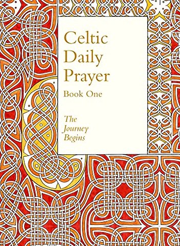 Celtic Daily Prayer: Book One