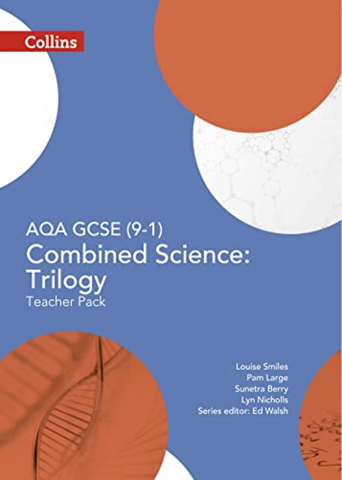 AQA GCSE Combined Science: Trilogy 9-1 Teacher Pack