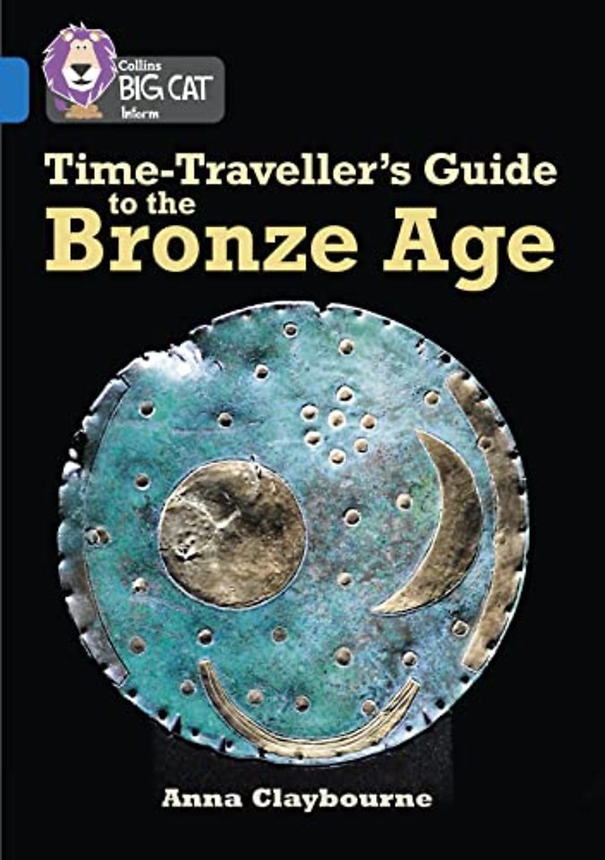Time-Traveller’s Guide to the Bronze Age
