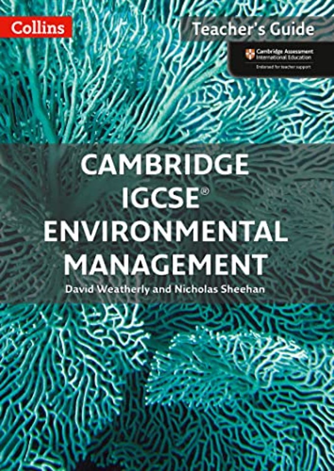 Cambridge IGCSE™ Environmental Management Teacher Guide
