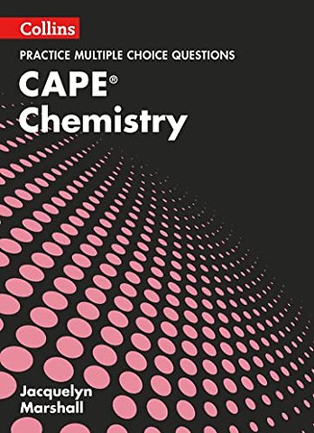 CAPE Chemistry Multiple Choice Practice