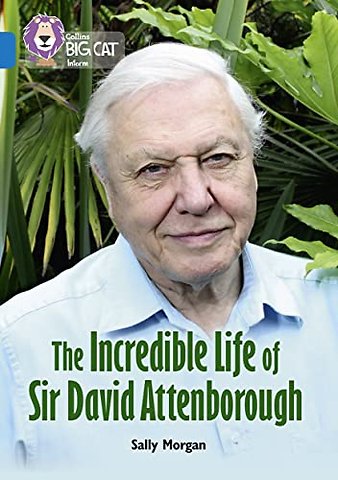 The Incredible Life of Sir David Attenborough