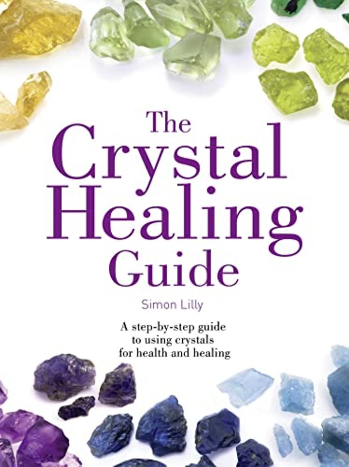 The Crystal Healing Guide