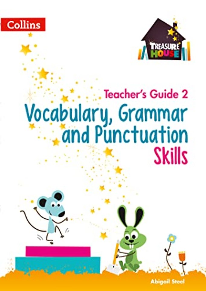 Vocabulary, Grammar and Punctuation Skills Teacher’s Guide 2