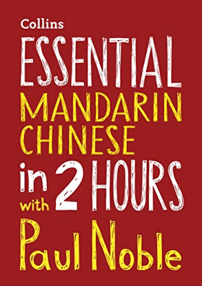 Essential Mandarin Chinese in 2 hours with Paul Noble
