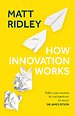 How Innovation Works How Innovation Works