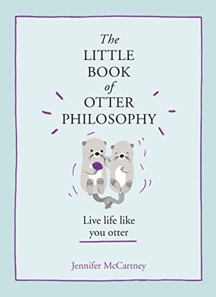The Little Book of Otter Philosophy