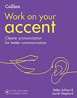 Work on your Accent: B1-C2 Work on your Accent: B1-C2