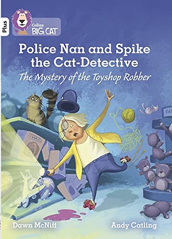 Police Nan and Spike the Cat-Detective – The Mystery of the Toyshop Robber