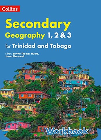 Collins Geography for Trinidad and Tobago forms 1, 2 & 3: Workbook