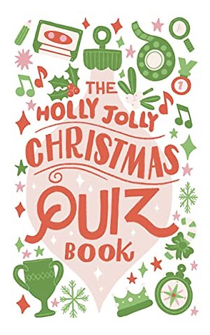 The Holly Jolly Christmas Quiz Book