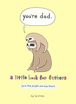 You’re Dad