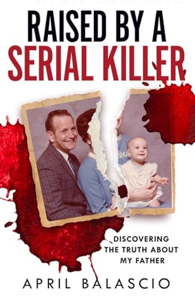 Raised by a Serial Killer