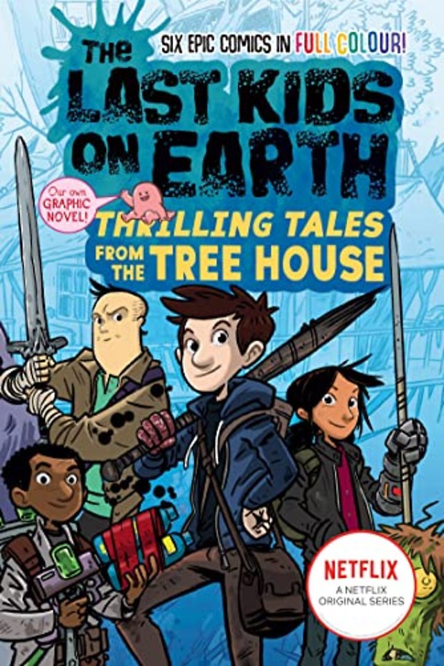 The Last Kids on Earth: Thrilling Tales from the Tree House