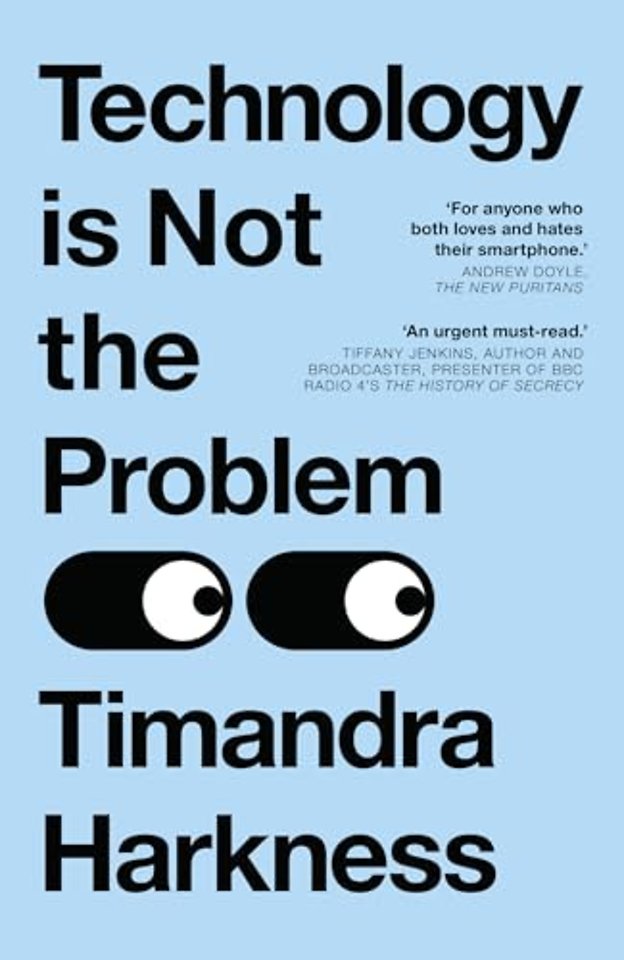 Technology is Not the Problem