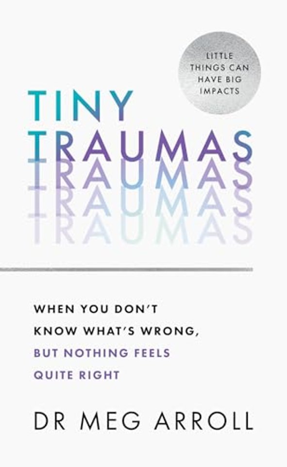 Tiny Traumas