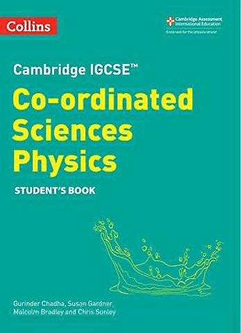 Cambridge IGCSE™ Co-ordinated Sciences Physics Student's Book