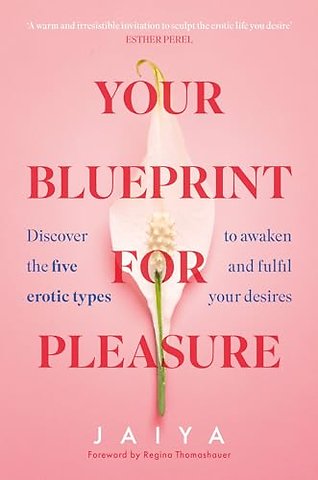 Your Blueprint for Pleasure