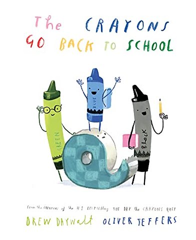 The Crayons Go Back to School