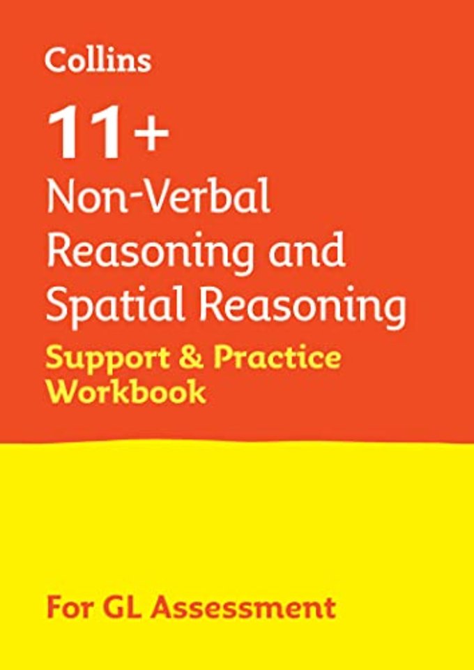 11+ Non-Verbal Reasoning and Spatial Reasoning Support and Practice Workbook