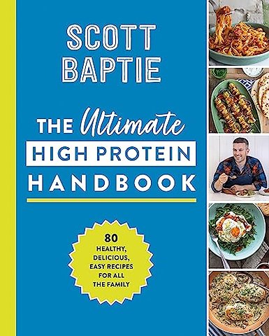 The Ultimate High Protein Handbook