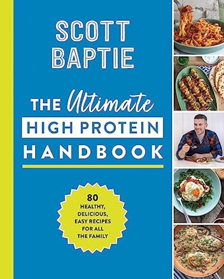 The Ultimate High Protein Handbook