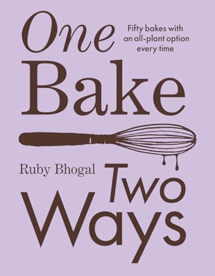 One Bake, Two Ways