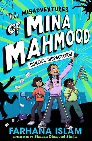 The Misadventures of Mina Mahmood: School Inspectors!