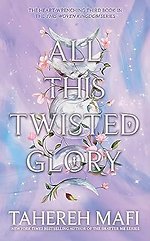All This Twisted Glory