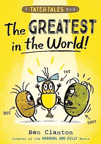 Tater Tales: The Greatest in the World