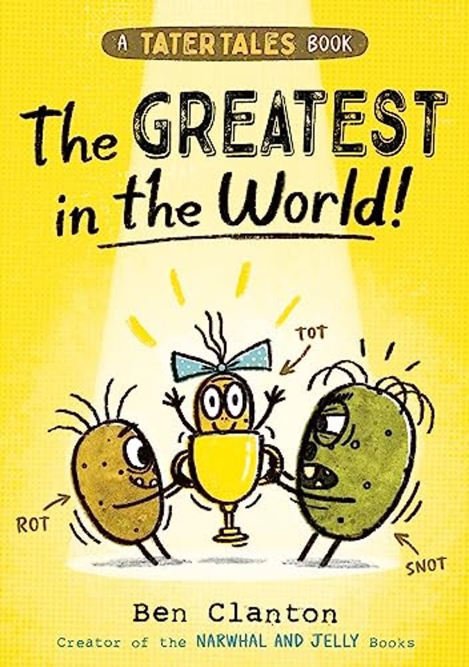 Tater Tales: The Greatest in the World